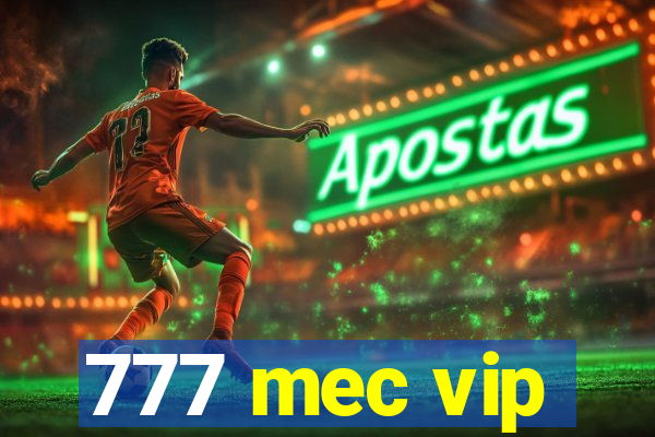 777 mec vip