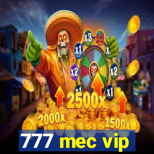 777 mec vip