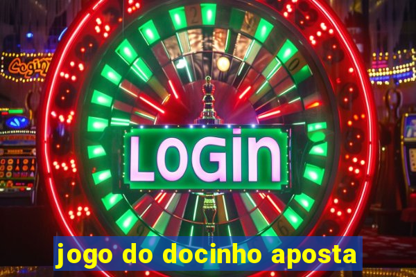 jogo do docinho aposta