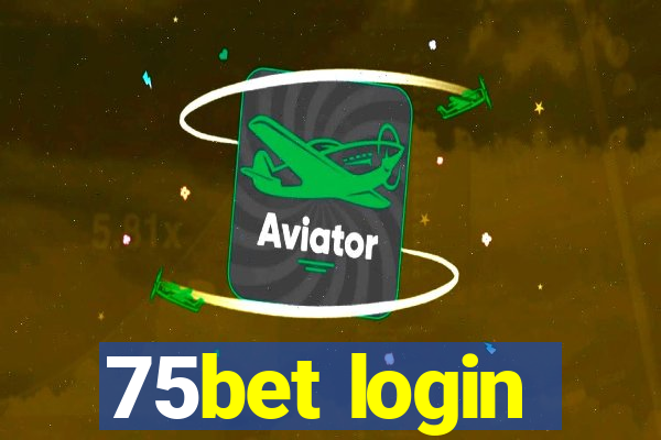 75bet login