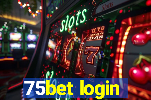 75bet login
