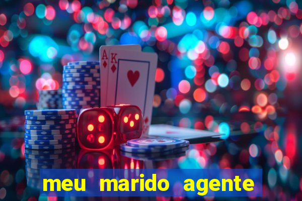 meu marido agente secreto completo dublado