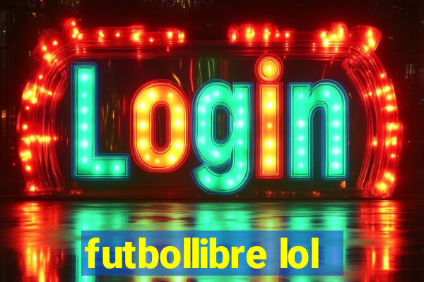 futbollibre lol