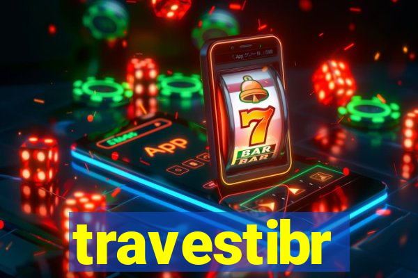 travestibr