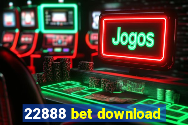 22888 bet download