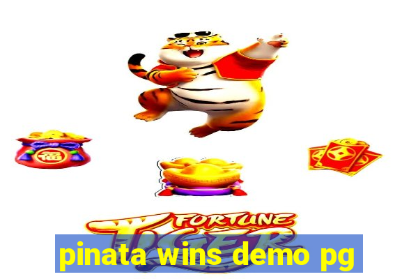pinata wins demo pg