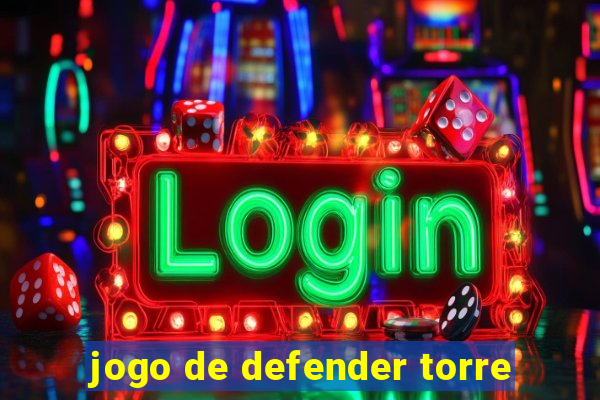 jogo de defender torre