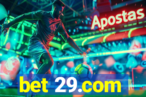 bet 29.com