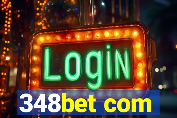 348bet com