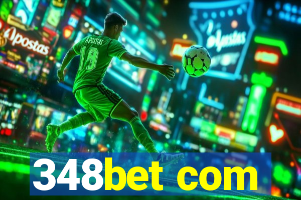 348bet com