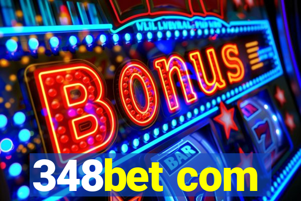 348bet com