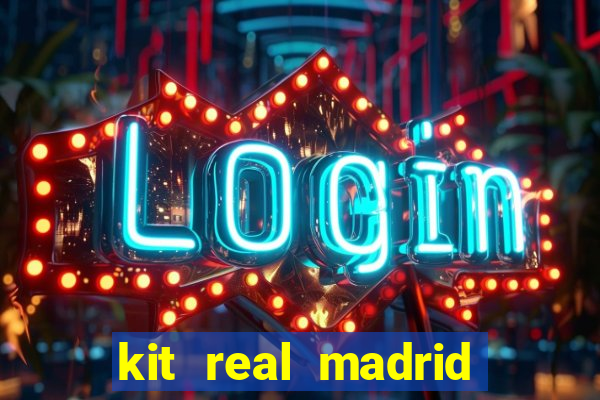 kit real madrid dls 18