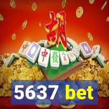 5637 bet