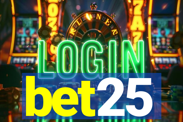 bet25