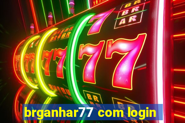 brganhar77 com login