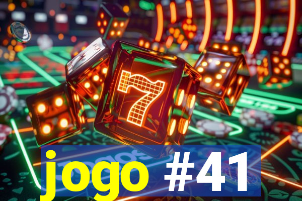 jogo #41