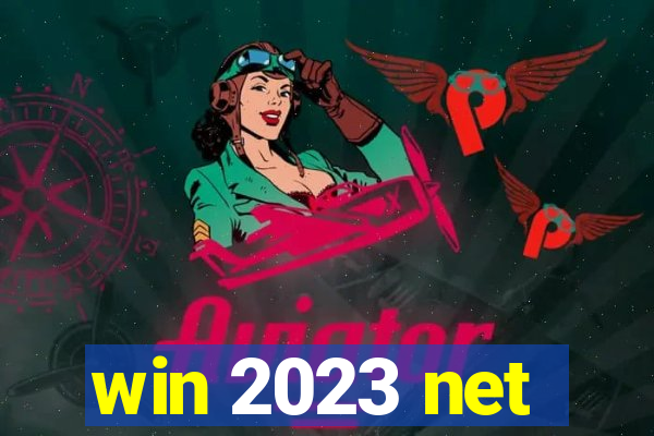 win 2023 net