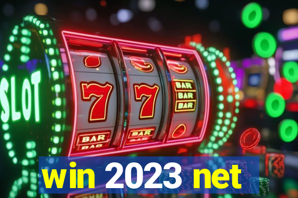 win 2023 net