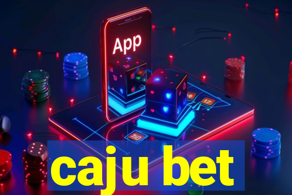 caju bet