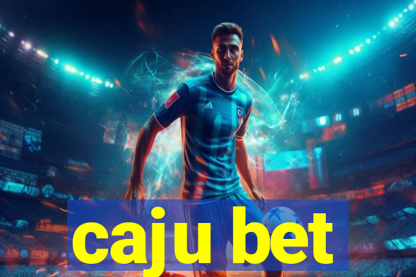 caju bet