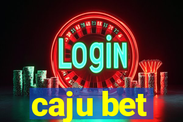 caju bet
