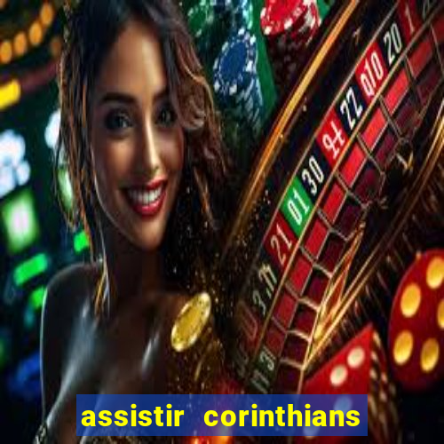 assistir corinthians x botafogo futemax tv