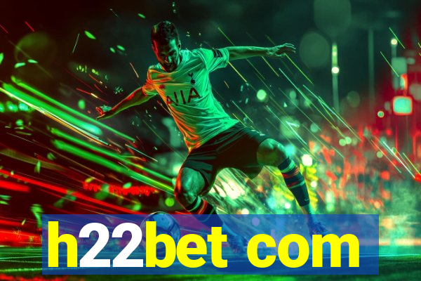 h22bet com
