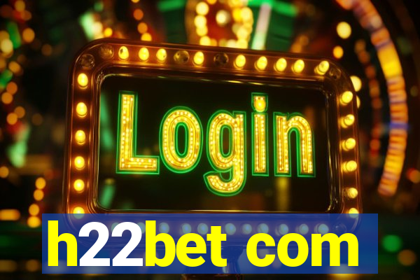 h22bet com