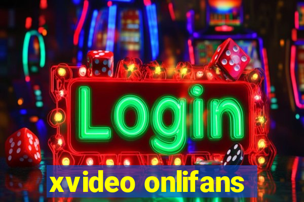xvideo onlifans