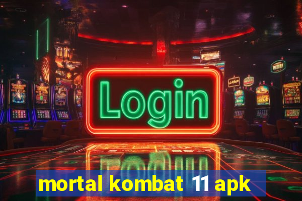mortal kombat 11 apk