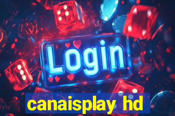 canaisplay hd