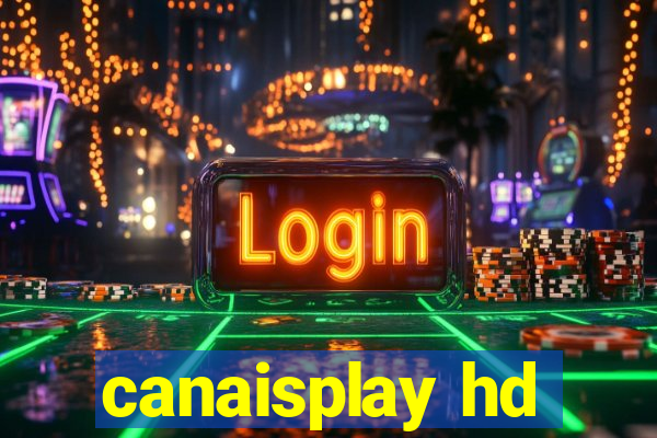 canaisplay hd