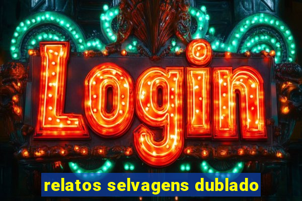 relatos selvagens dublado