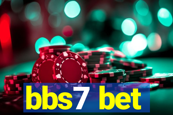 bbs7 bet