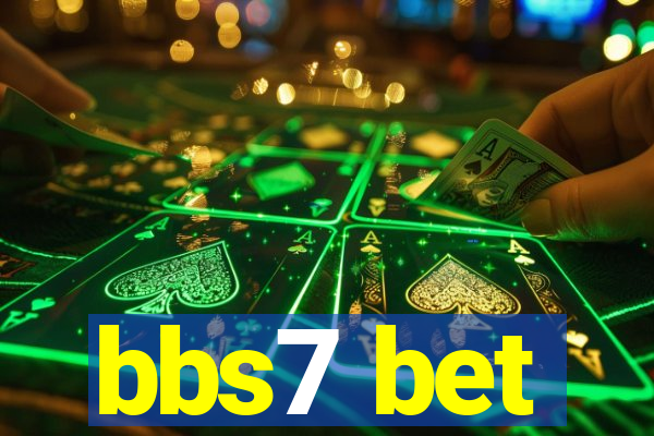 bbs7 bet
