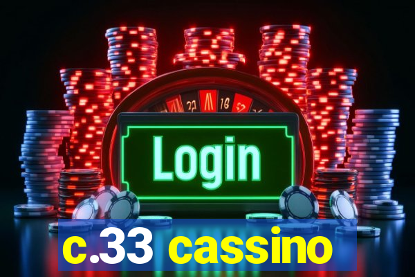 c.33 cassino