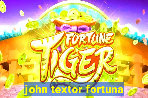 john textor fortuna