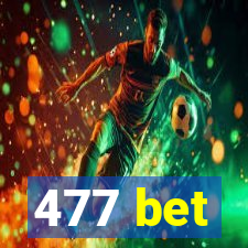 477 bet