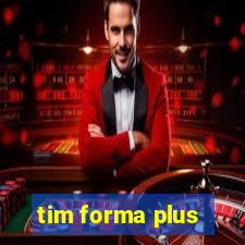 tim forma plus