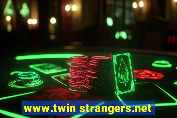 www.twin strangers.net