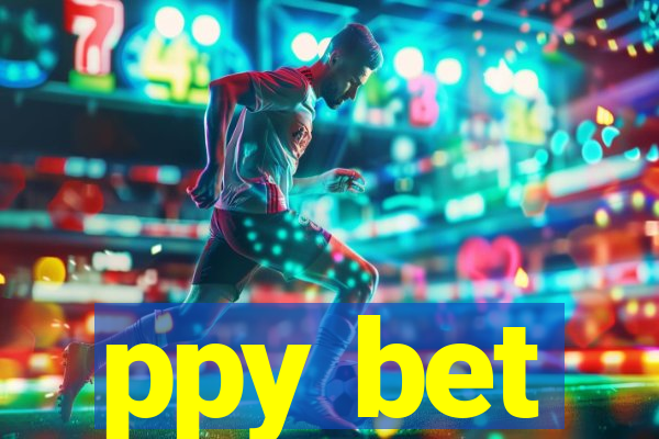 ppy bet