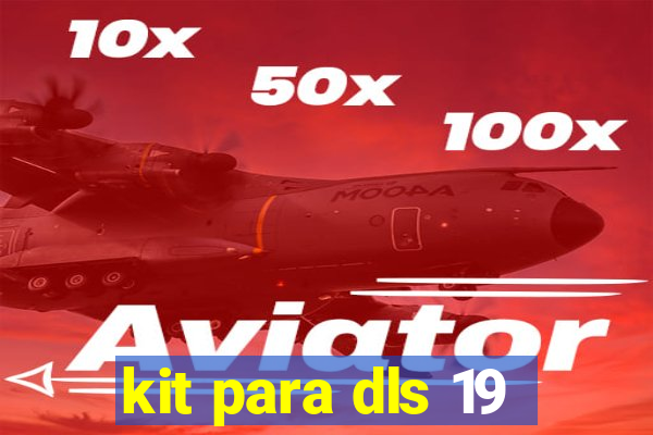 kit para dls 19
