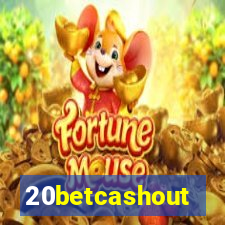 20betcashout