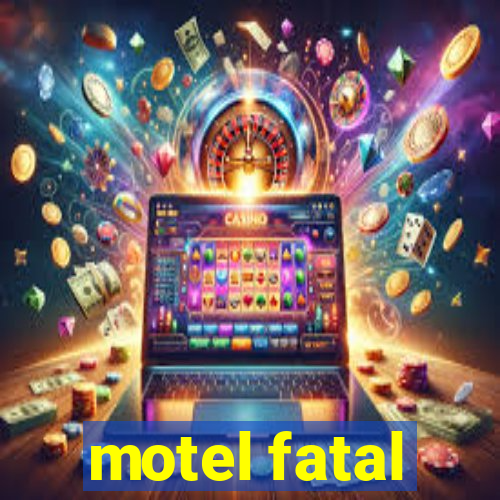 motel fatal