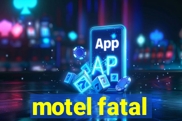 motel fatal