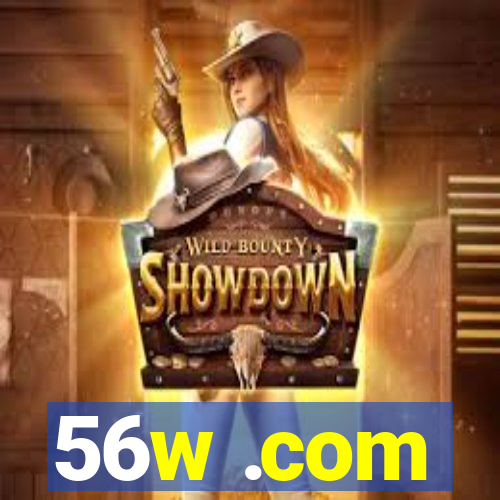 56w .com