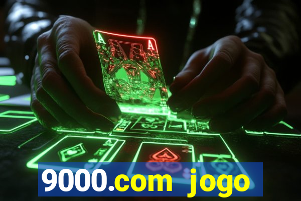 9000.com jogo cassino baixar