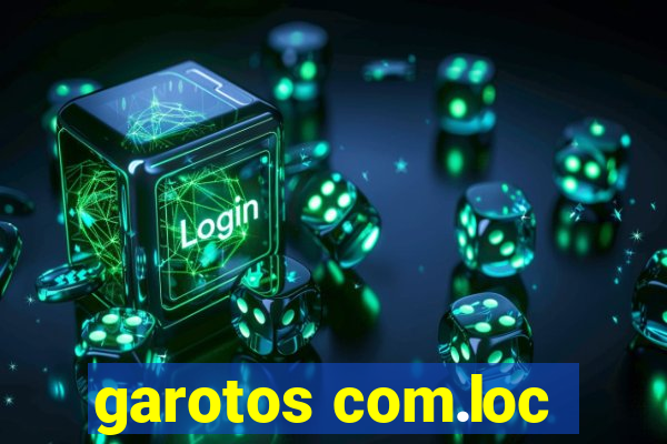 garotos com.loc