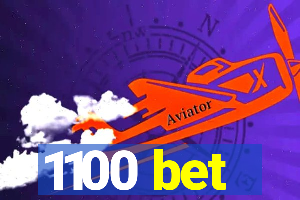 1100 bet