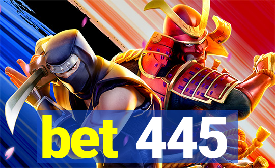 bet 445